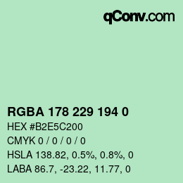 Farbcode: RGBA 178 229 194 0 | qconv.com