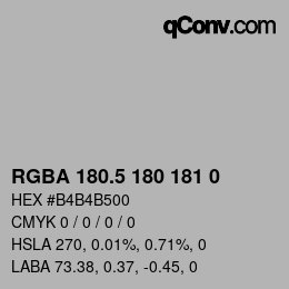 Color code: RGBA 180.5 180 181 0 | qconv.com