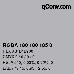 カラーコード: RGBA 180 180 185 0 | qconv.com