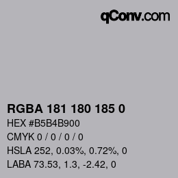Color code: RGBA 181 180 185 0 | qconv.com