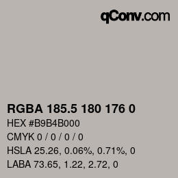 Color code: RGBA 185.5 180 176 0 | qconv.com