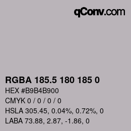 Color code: RGBA 185.5 180 185 0 | qconv.com
