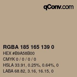 Color code: RGBA 185 165 139 0 | qconv.com