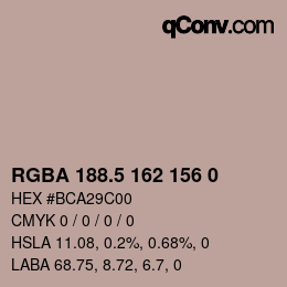 Color code: RGBA 188.5 162 156 0 | qconv.com