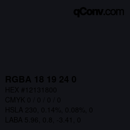 Code couleur: RGBA 18 19 24 0 | qconv.com
