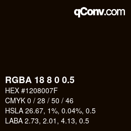 カラーコード: RGBA 18 8 0 0.5 | qconv.com