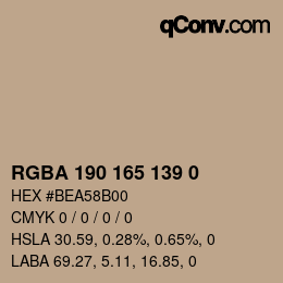 Color code: RGBA 190 165 139 0 | qconv.com