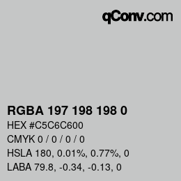 Color code: RGBA 197 198 198 0 | qconv.com