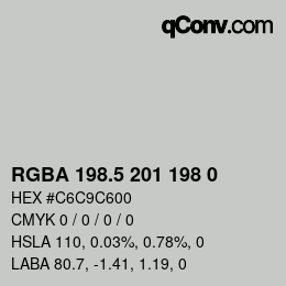 Farbcode: RGBA 198.5 201 198 0 | qconv.com