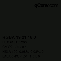 颜色代码: RGBA 19 21 18 0 | qconv.com