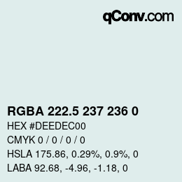 Color code: RGBA 222.5 237 236 0 | qconv.com