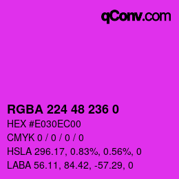 Color code: RGBA 224 48 236 0 | qconv.com
