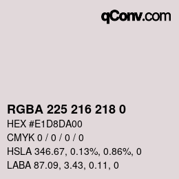 Color code: RGBA 225 216 218 0 | qconv.com
