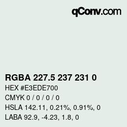 颜色代码: RGBA 227.5 237 231 0 | qconv.com