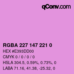 Color code: RGBA 227 147 221 0 | qconv.com