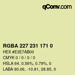 Color code: RGBA 227 231 171 0 | qconv.com
