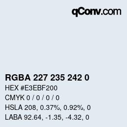 Color code: RGBA 227 235 242 0 | qconv.com
