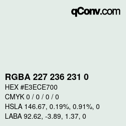 Color code: RGBA 227 236 231 0 | qconv.com