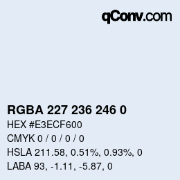 Color code: RGBA 227 236 246 0 | qconv.com