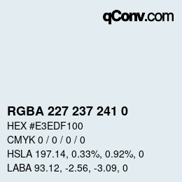 Color code: RGBA 227 237 241 0 | qconv.com