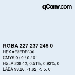 Color code: RGBA 227 237 246 0 | qconv.com