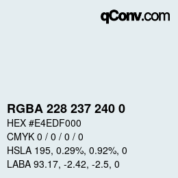 カラーコード: RGBA 228 237 240 0 | qconv.com