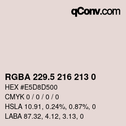 Farbcode: RGBA 229.5 216 213 0 | qconv.com