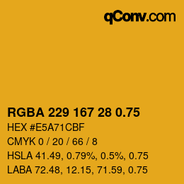 Farbcode: RGBA 229 167 28 0.75 | qconv.com