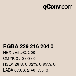 Color code: RGBA 229 216 204 0 | qconv.com