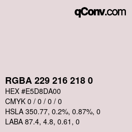 Color code: RGBA 229 216 218 0 | qconv.com