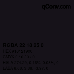 Color code: RGBA 22 18 25 0 | qconv.com