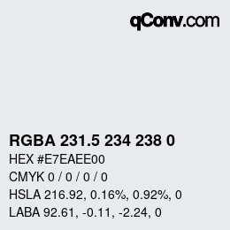 Code couleur: RGBA 231.5 234 238 0 | qconv.com