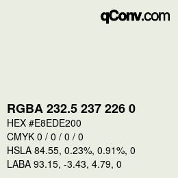 Color code: RGBA 232.5 237 226 0 | qconv.com