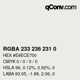 Color code: RGBA 233 236 231 0 | qconv.com