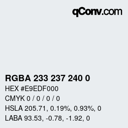 Color code: RGBA 233 237 240 0 | qconv.com