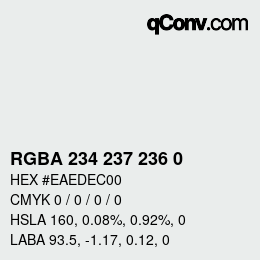 Color code: RGBA 234 237 236 0 | qconv.com