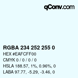 Color code: RGBA 234 252 255 0 | qconv.com