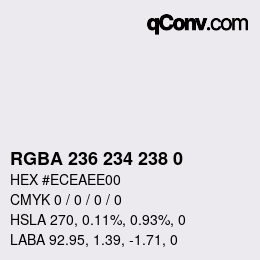 Color code: RGBA 236 234 238 0 | qconv.com