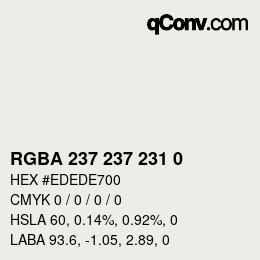Farbcode: RGBA 237 237 231 0 | qconv.com