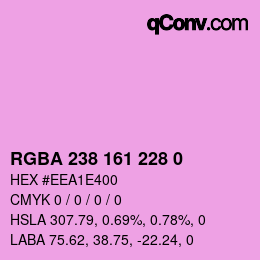 Color code: RGBA 238 161 228 0 | qconv.com