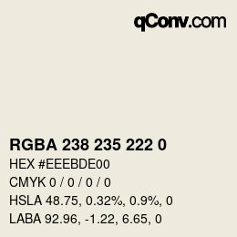 Color code: RGBA 238 235 222 0 | qconv.com