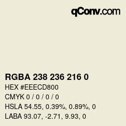 Color code: RGBA 238 236 216 0 | qconv.com