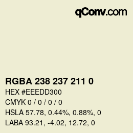 Color code: RGBA 238 237 211 0 | qconv.com