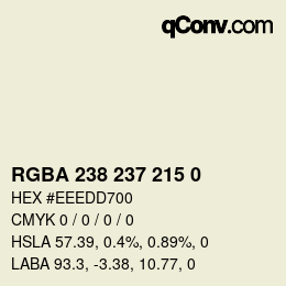 Color code: RGBA 238 237 215 0 | qconv.com