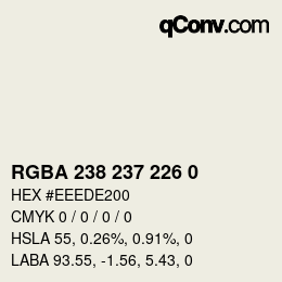 Color code: RGBA 238 237 226 0 | qconv.com