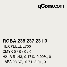 Color code: RGBA 238 237 231 0 | qconv.com