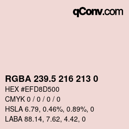 カラーコード: RGBA 239.5 216 213 0 | qconv.com