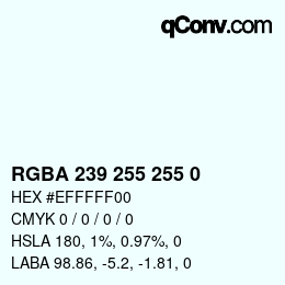 Código de color: RGBA 239 255 255 0 | qconv.com