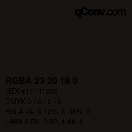 Color code: RGBA 23 20 18 0 | qconv.com