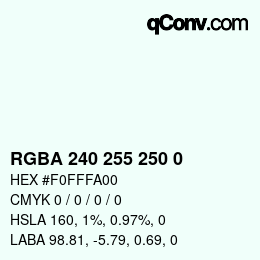 カラーコード: RGBA 240 255 250 0 | qconv.com